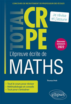 L'épreuve écrite de maths : concours de recrutement de professeur des écoles : je révise et j'assure, nouveau concours 2022