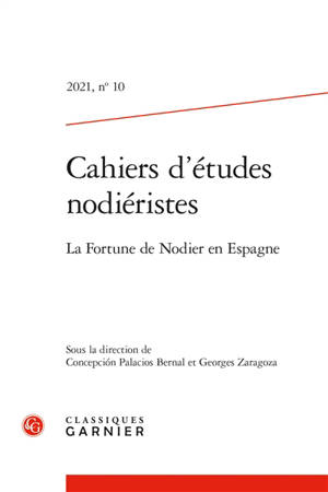 Cahiers d'études nodiéristes. n° 10, La fortune de Nodier en Espagne