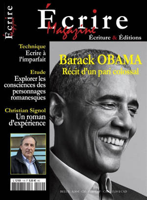 Ecriture magazine : écriture et édition. n° 119, Barack Obama : récit d'un pari colossal