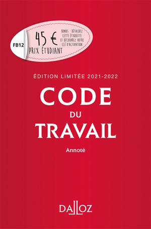 Code du travail 2021-2022 annoté