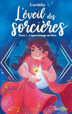 L'éveil des sorcières. Volume 1, L'apprentissage de Nora