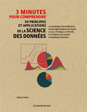 3 minutes pour comprendre 50 principes et applications de la science des données