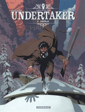 Undertaker. Volume 6, Salvaje