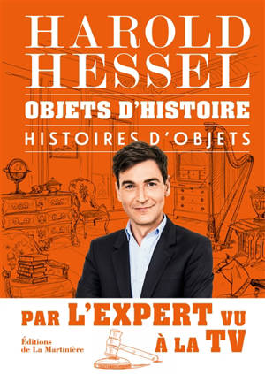 Objets d'histoire, histoires d'objets