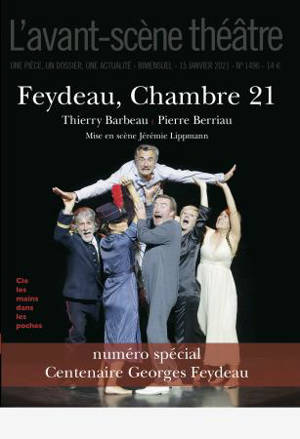 Avant-scène théâtre (L'). n° 1496, Feydeau, chambre 21