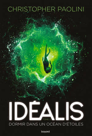Idéalis. Volume 2, Dormir dans un océan d'étoiles