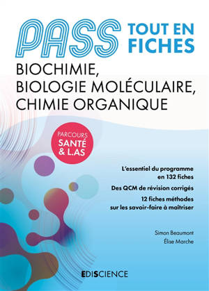 Pass biochimie, biologie moléculaire et chimie organique : tout en fiches