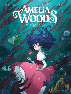 Amélia Woods. Volume 1, Le manoir de Lady Heme