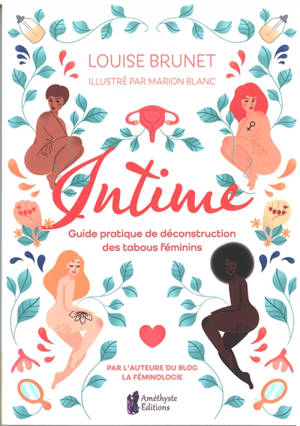 Intime : guide pratique de déconstruction des tabous féminins