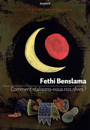 Comment réalisons-nous nos rêves ?
