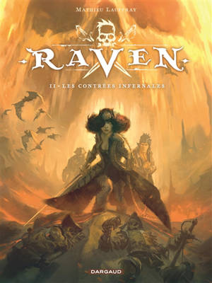 Raven. Volume 2, Les contrées infernales