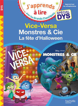 Vice-Versa : spécial dys; Monstres & Cie : la fête d'halloween : spécial dys