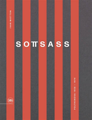 Sottsass : Poltronova 1958-1974