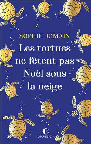 Les tortues ne fêtent pas Noël sous la neige