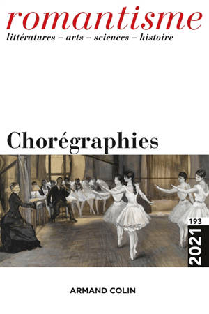 Romantisme. n° 193, Chorégraphies