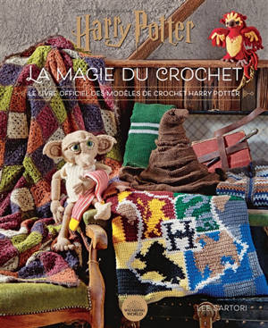 Harry Potter : la magie du crochet : le livre officiel des modèles de crochet