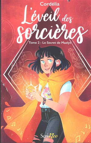 L'éveil des sorcières. Volume 2, Le secret de Maelys