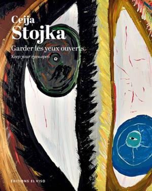 Ceija Stojka : garder les yeux ouverts. Ceija Stojka : keep your eyes open