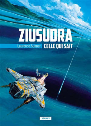Ziusudra. Volume 1, Celle qui sait