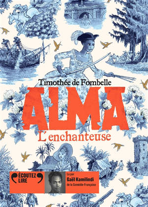 Alma. Volume 2, L'enchanteuse