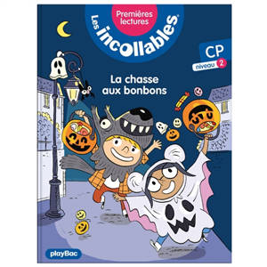 Les incollables : premières lectures. Volume 8, La chasse aux bonbons : CP, niveau 2