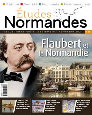 Etudes normandes. n° 19, Flaubert et la Normandie