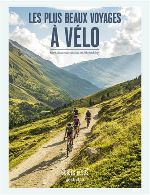 Les plus beaux voyages à vélo