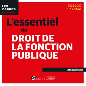 L'essentiel du droit de la fonction publique : 2021-2022