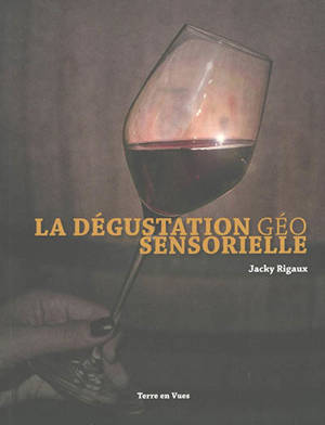 La dégustation géo-sensorielle