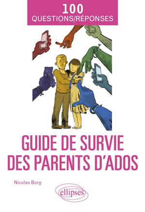 Guide de survie des parents d'ados