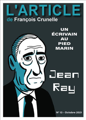 L'article. n° 13, Jean Ray : un écrivain au pied marin