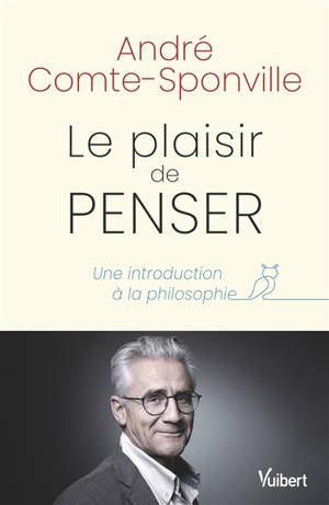 Le plaisir de penser : une introduction à la philosophie