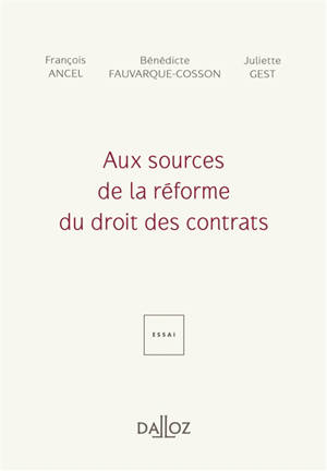 Aux sources de la réforme du droit des contrats