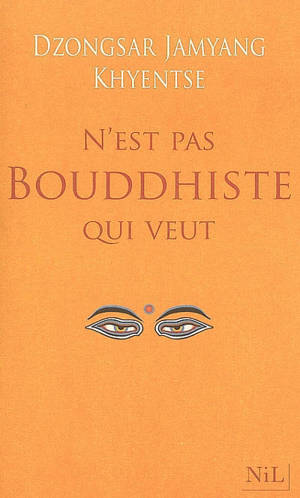 N'est pas bouddhiste qui veut