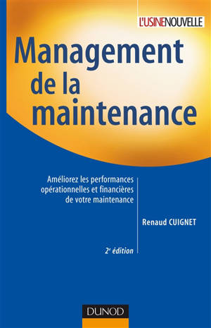 Management de la maintenance : améliorez les performances opérationnelles et financières de votre maintenance