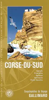Corse du Sud : Ajaccio, Propriano, Sartène, Bonifacio, Porto-Vecchio