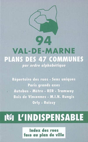 Val-de-Marne, 94 : plans des 47 communes : par ordre alphabétique