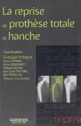 La reprise de prothèse totale de hanche