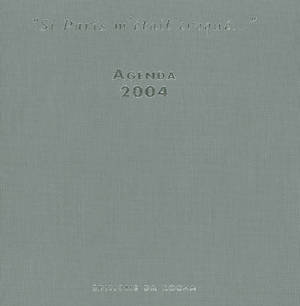 Agenda 2004 : si Paris m'était croqué...