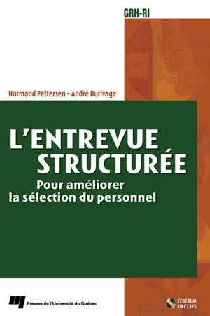 L'entrevue structurée : pour améliorer la sélection du personnel