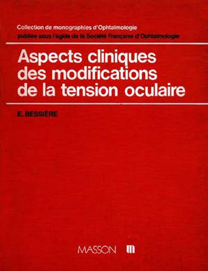 Aspects cliniques des modifications de la tension oculaire