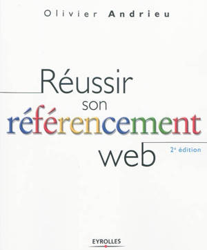 Réussir son référencement Web