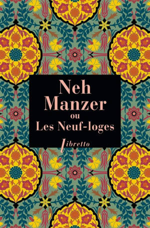 Neh Manzer ou Les neuf loges