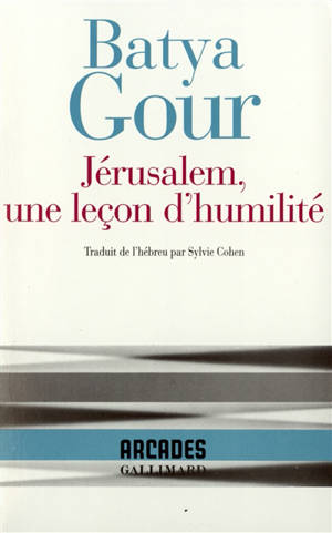 Jérusalem, une leçon d'humilité