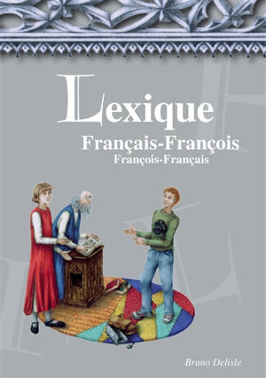 Lexique français-françois, françois-français
