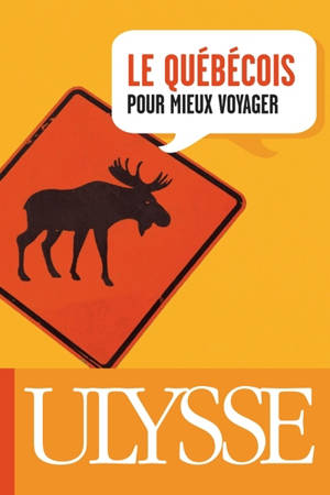 Le québécois pour mieux voyager