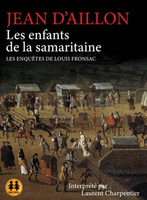 Les enquêtes de Louis Fronsac. Les enfants de la samaritaine
