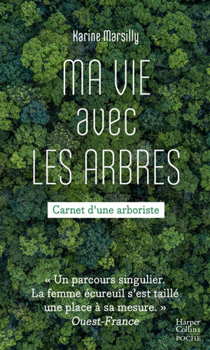 Ma vie avec les arbres : carnets d'une arboriste