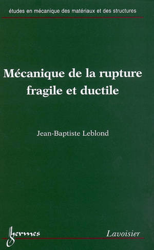 Mécanique de la rupture fragile et ductile