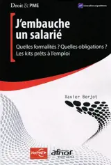 J'embauche un salarié : quelles formalités ? quelles obligations ? : les kits prêts à l'emploi